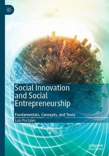 Cover image for Social Innovation and Social Entrepreneurship: Fundamentals, Concepts, and Tools