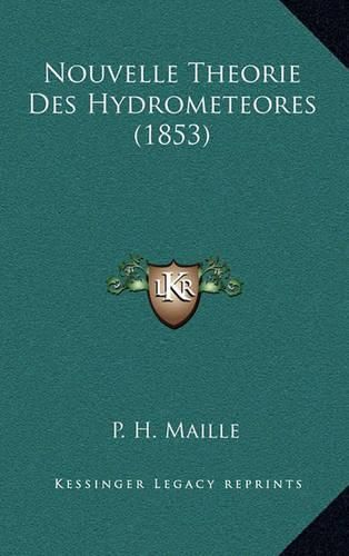 Cover image for Nouvelle Theorie Des Hydrometeores (1853)