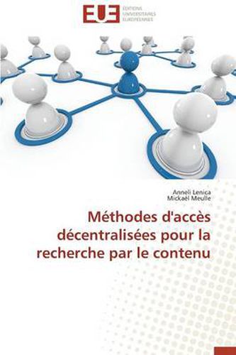 Cover image for M thodes d'Acc s D centralis es Pour La Recherche Par Le Contenu