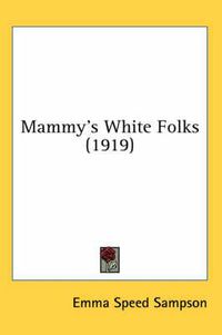 Cover image for Mammy's White Folks (1919)