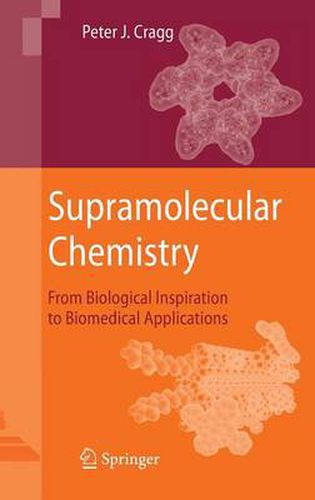 Cover image for Supramolecular Chemistry: From Biological Inspiration to Biomedical Applications