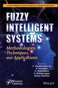 Cover image for Fuzzy Intelligent Systems: Methodologies, Techniques, and Applications