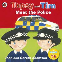 Cover image for Topsy and Tim: Meet the Police