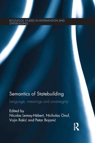 Cover image for Semantics of Statebuilding: Language, meanings and sovereignty