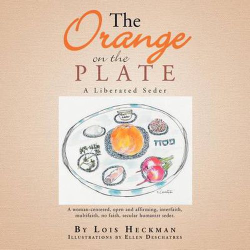 Cover image for The Orange on the Plate: The Liberated Seder