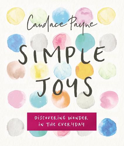 Cover image for Simple Joys: Discovering Wonder in the Everyday