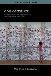 Cover image for Civil Obedience: Complicity and Complacency in Chile since Pinochet