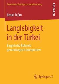 Cover image for Langlebigkeit in Der Turkei: Empirische Befunde Gerontologisch Interpretiert