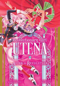 Cover image for Revolutionary Girl Utena: After the Revolution