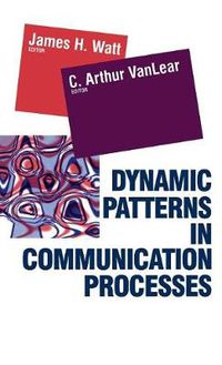 Cover image for Dynamic Patterns in Communication Processes