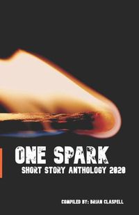 Cover image for One Spark: Imagination Begins with You...  2020