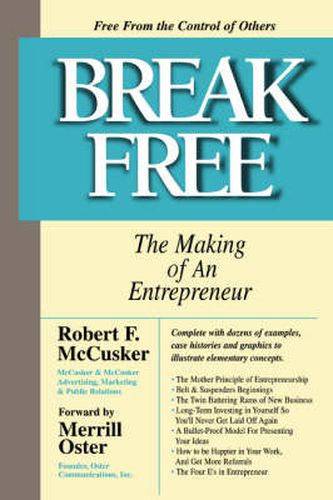 Cover image for Break Free: The Making of an Entrepreneur