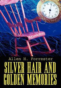 Cover image for Silver Hair and Golden Memories