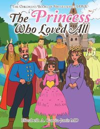 Cover image for The Princess Who Loved All