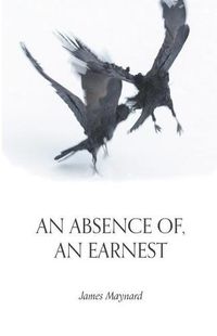 Cover image for An Absence Of, an Earnest