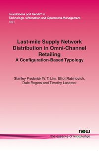 Cover image for Last-mile Supply Network Distribution in Omni-Channel Retailing: A Configuration-Based Typology