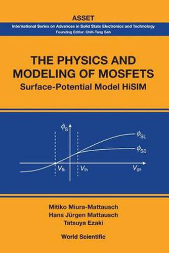 Cover image for Physics And Modeling Of Mosfets, The: Surface-potential Model Hisim