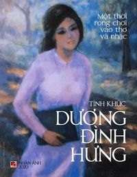 Cover image for Tinh Khuc D&#432;&#417;ng &#272;inh H&#432;ng