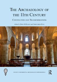 Cover image for The Archaeology of the 11th Century: Continuities and Transformations