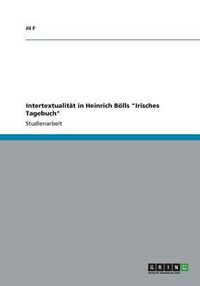 Cover image for Intertextualitat in Heinrich Boells Irisches Tagebuch