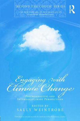 Cover image for Engaging with Climate Change: Psychoanalytic and Interdisciplinary Perspectives