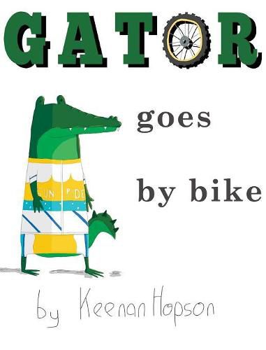 Cover image for Gator Goes By Bike