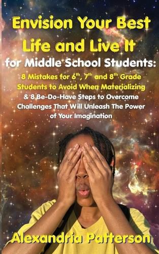 Cover image for Envision Your Best Life and Live It for Middle School Students
