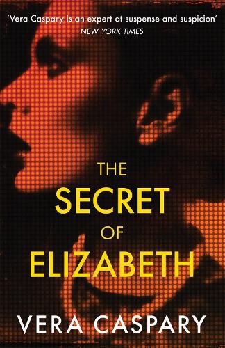 Cover image for The Secret of Elizabeth: A masterpiece of psychological suspense