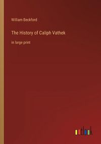 Cover image for The History of Caliph Vathek