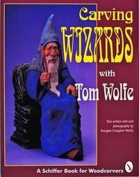 Cover image for Carving Wizards with Tom Wolfe