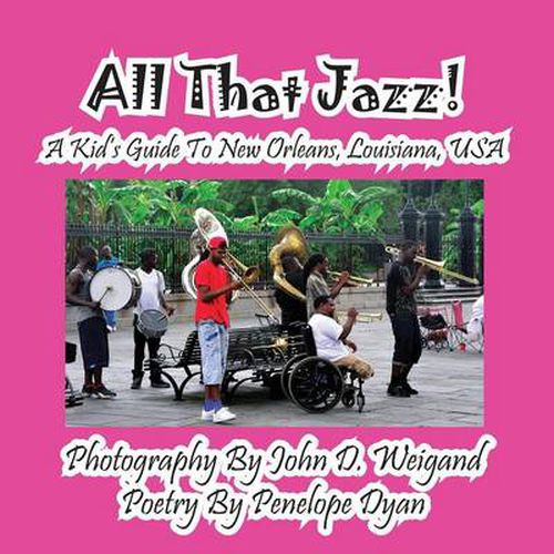 Cover image for All That Jazz! a Kid's Guide to New Orleans, Louisiana, USA