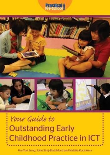 Cover image for Your Guide to Outstanding Early Childhood Practice in ICT