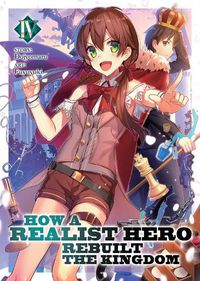 Cover image for How a Realist Hero Rebuilt the Kingdom (Light Novel) Vol. 4
