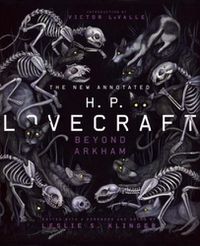 Cover image for The New Annotated H.P. Lovecraft: Beyond Arkham