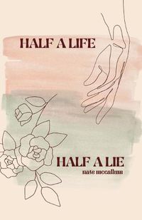 Cover image for Half a Life / Half a Lie