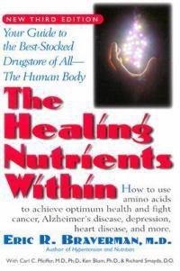 Cover image for The Healing Nutrients within: Your Guide to the Best-Stocked Drugstore of All the Human Body