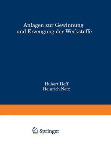 Cover image for Anlagen Zur Gewinnung Und Erzeugung Der Werkstoffe