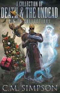 Cover image for A Collection of Death and the Undead