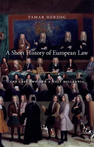 Cover image for A Short History of European Law: The Last Two and a Half Millennia