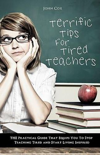 Cover image for Terrific Tips For Tired Teachers