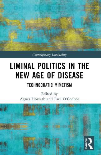 Cover image for Liminal Politics in the New Age of Disease