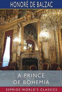 Cover image for A Prince of Bohemia (Esprios Classics)