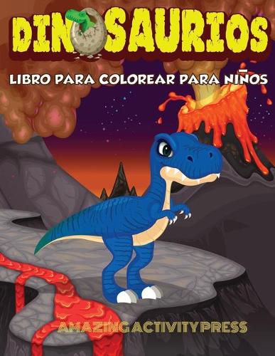 Cover image for DINOSAURIOS Libro para colorear para ninos: El regalo perfecto para ninos, edades 2-4 y edades 4-8