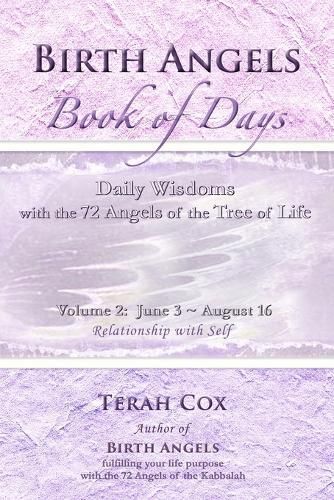 Cover image for BIRTH ANGELS BOOK OF DAYS - Volume 2: Daily Wisdoms with the 72 Angels of the Tree of Life