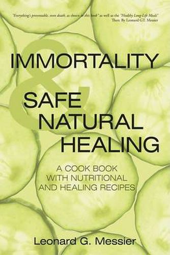 Cover image for Immortality & Safe Natural Healing