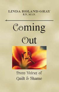 Cover image for Coming Out from Voices of Guilt and Shame
