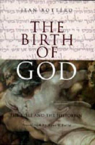 Cover image for The Birth of God: The Bible and the Historian