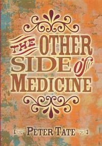 Cover image for The Other Side of Medicine