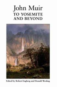 Cover image for John Muir To Yosemite And Beyond