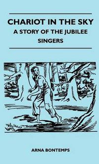 Cover image for Chariot In The Sky - A Story Of The Jubilee Singers